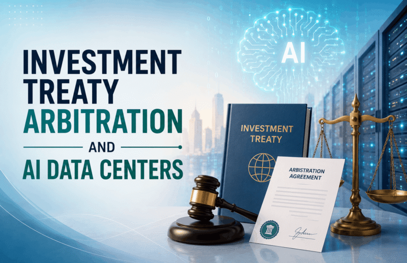 Investment Treaty Arbitration and AI Data Centers